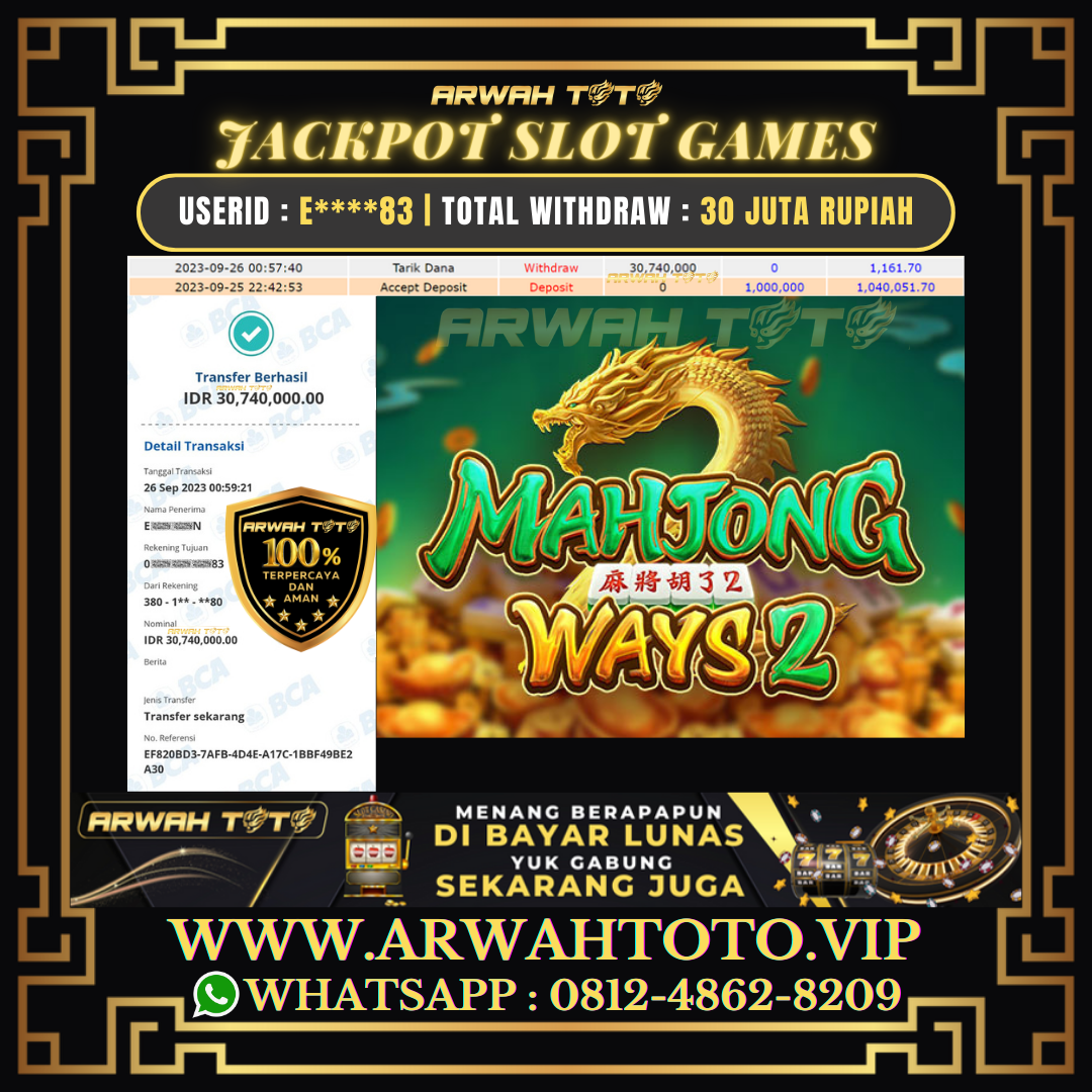 Bukti Pembayaran JP ARWAH TOTO LUNAS Jackpot SLOT GAMES Withdraw Berhasil Rp 30.740.000