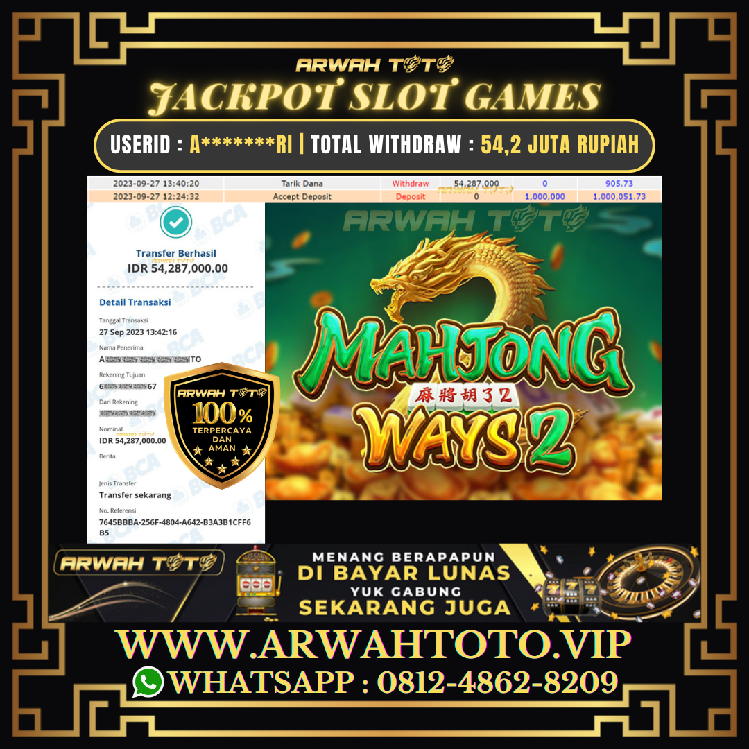 Bukti Pembayaran JP ARWAH TOTO LUNAS Jackpot SLOT GAMES Withdraw Berhasil Rp 54.200.000