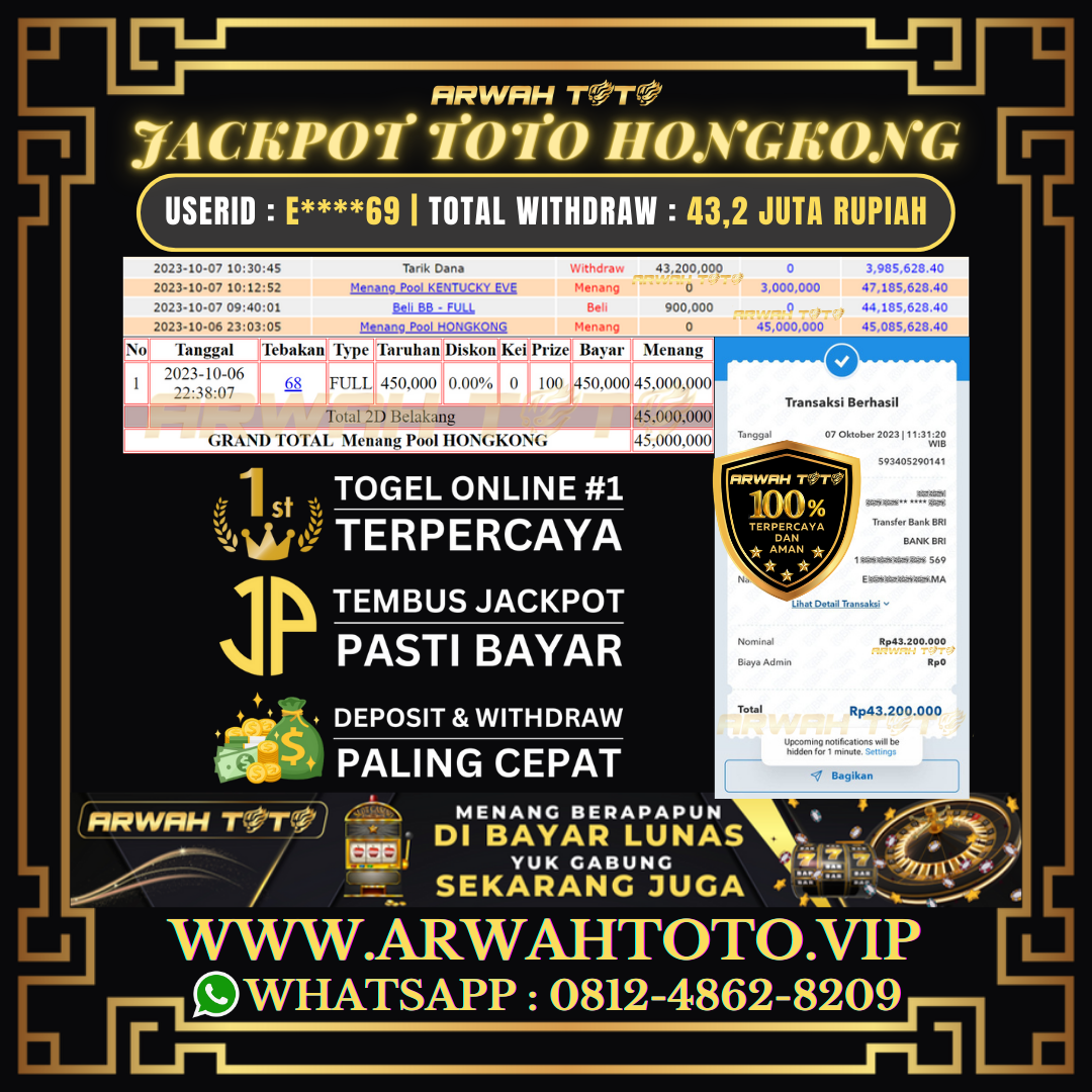 ARWAH TOTO JP DIBAYAR LUNAS Jackpot TOTO HONGKONG Withdraw Berhasil Rp 43.200.000