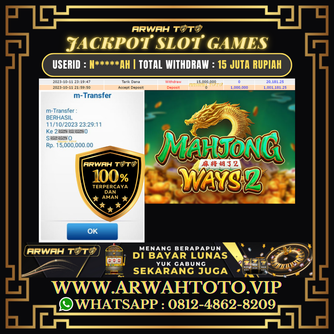 ARWAH TOTO JP DIBAYAR LUNAS Jackpot SLOT GAMES Withdraw Berhasil Rp 15.000.000