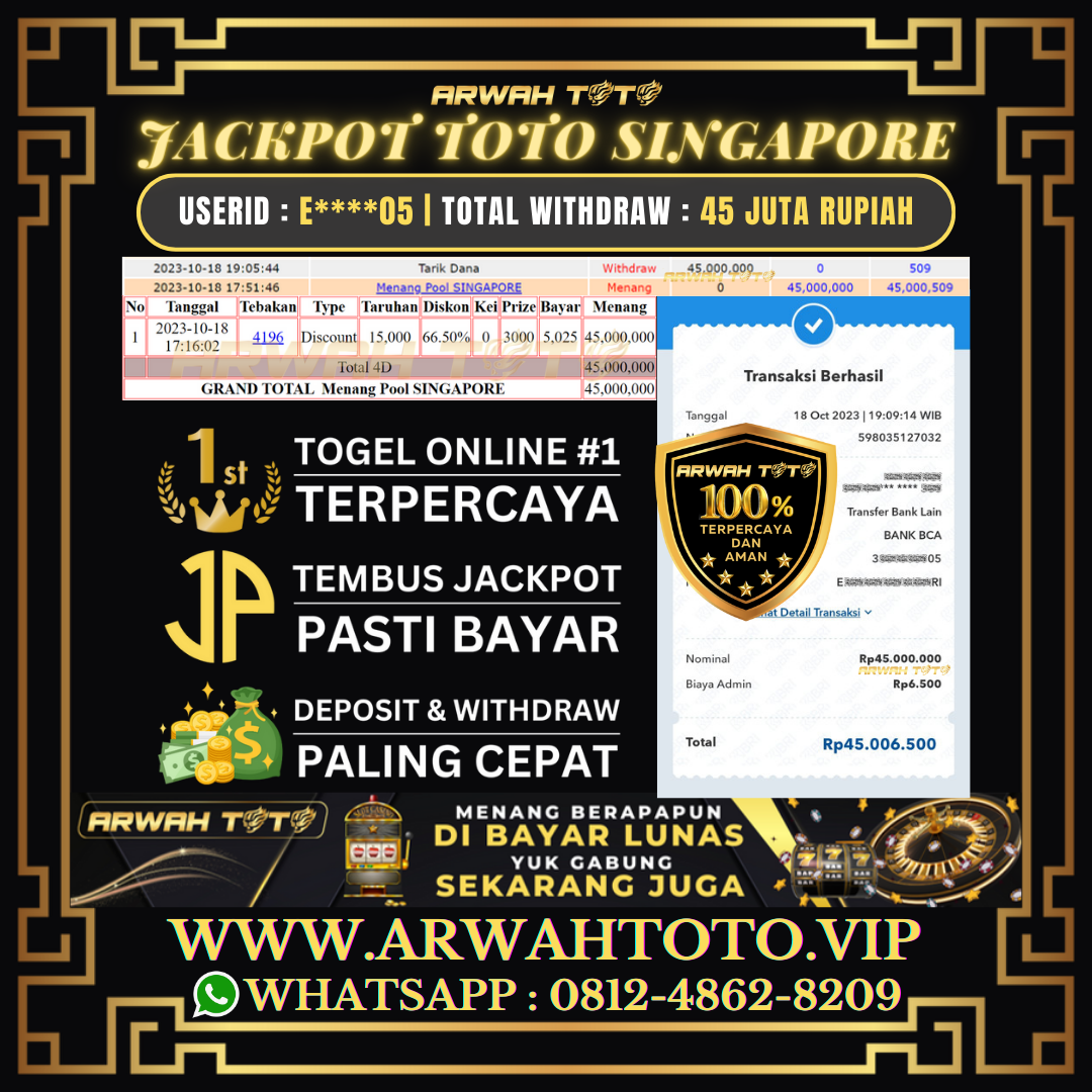 ARWAH TOTO JP DIBAYAR LUNAS Jackpot TOTO SINGAPORE Withdraw Berhasil Rp 45.000.000